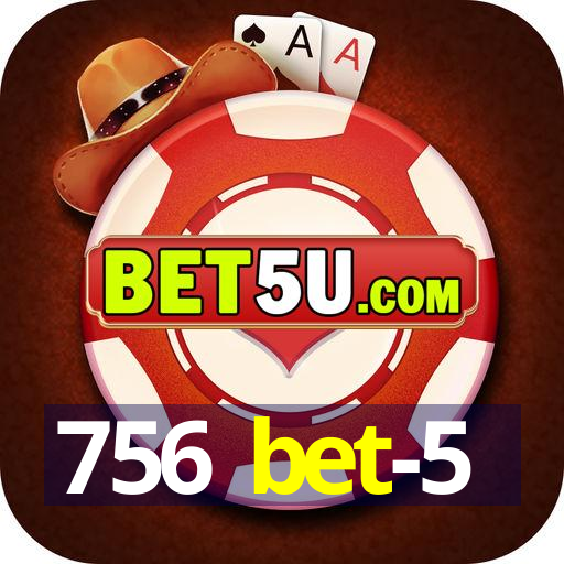 756 bet